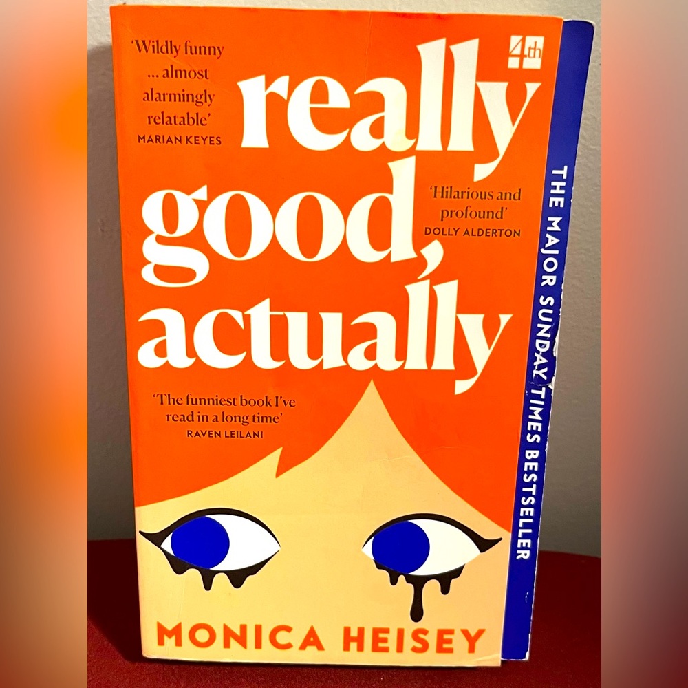 REALLY GOOD, ACTUALLY BY MONICA HEISEY. This book will have you laughing nonstop - Picture 2 of 7